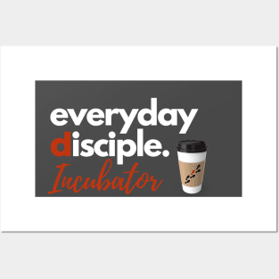 Everyday Disciple Incubator Posters and Art